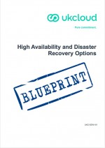 UKCloud_Blueprint_UKC-GEN-101_High Availability and Disaster Recovery Options