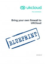 UKCloud_Blueprint_UKC-GEN-310_Bring Your Own Firewall